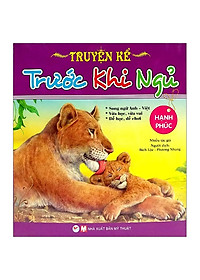 Combo: Bộ Sách Truyện Kể Trước Khi Đi Ngủ- Song Ngữ: Chia Sẻ+ Hạnh Phúc+ Yêu Thương+ Tự Tin: Dành Cho Bé Từ 03 - 9 Tuổi) ( Bộ: 4 Cuốn)