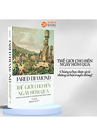 Combo 2Q Jared Diamond: Sụp đổ + Thế giới cho đến ngày hôm qua / Sách Lịch sử kinh tế văn hóa nhân loại
