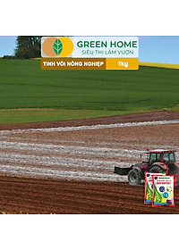 Tinh Vôi Nông Nghiệp Greenhome, Bao 1kg, Cải Tạo Đất, Sạch Nấm Bệnh, Bổ Sung Vi Lượng Giúp Lá To, Quả Nặng