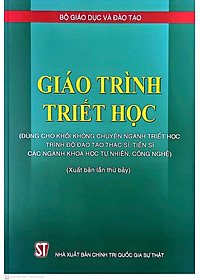 Sách Giáo trình Triết học (Dùng cho khối không chuyên ngành triết học trình độ đào tạo thạc sĩ, tiến sĩ các ngành khoa học tự nhiên, công nghệ)