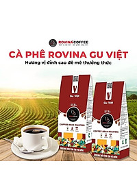 Cà Phê Rovina Gu Việt-  Pha Máy -  Gói 250gr ( Nguyên Hạt)  Mùi Thơm Quyến Rũ, Đậm Đà Đúng Chuẩn Gu Việt.