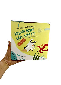 Sách Em Làm Quen Với Khoa Học - Người Tuyết Biến Mất Rồi