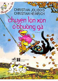 Sách Chuyện Lộn Xộn Ở Chuồng Gà (Tái Bản)