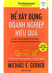 Để Xây Dựng Doanh Nghiệp Hiệu Quả (Tái Bản)