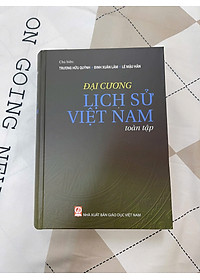 Đại cương Lịch sử Việt Nam (toàn tập) - Phiên bản năm 2025