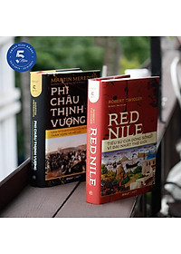 Bộ Sách Lịch Sử Châu Phi: Red Nile - Tiểu Sử Của Dòng Sông Vĩ Đại Nhất Thế Giới + Phi Châu Thịnh Vượng - Alphabooks
