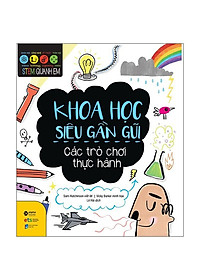 Combo STEM Quanh Em: Khoa Học Siêu Gần Gũi + Công Nghệ Siêu Thông Minh + Kỹ Thuật Siêu Đơn Gỉan (Bộ 3 Cuốn Sách Khám Phá Thế Giới Cho Trẻ / Tặng Kèm Bookmark Happy Life)