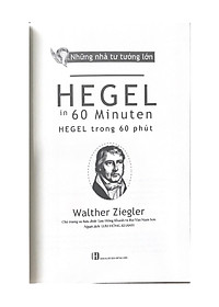 Sách Nhà Tư Tưởng Lớn - Hegel Trong 60 Phút