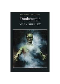 Sách Wordsworth Classics: Frankenstein (Paperback)