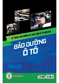 Sách Kỹ Thuật Bảo Dưỡng Và Sửa Chữa Ô Tô Hiện Đại - Bảo Dưỡng Ô Tô