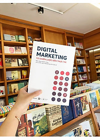 DIGITAL MARKETING - Từ Chiến lược đến thực thi