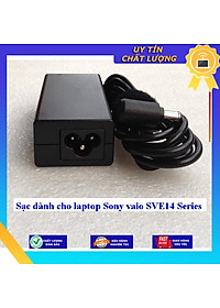 Sạc dùng cho laptop Sony vaio SVE14 Series - Hàng Nhập Khẩu New Seal