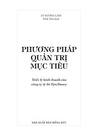 Phương Pháp Quản Trị Mục Tiêu - Triết Lý Kinh Doanh Của Công Ty Tỷ Đô Bytedance