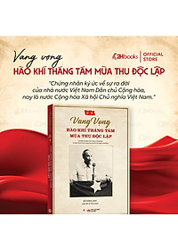 Sách Vang Vọng Hào Khí Tháng Tám - Mùa Thu Độc Lập, Sách Bác Hồ, Sách Về Bác