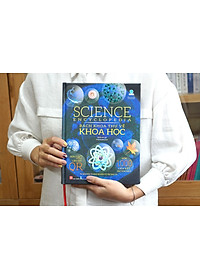 Sách Science Encyclopedia – Bách Khoa Thư Về Khoa Học