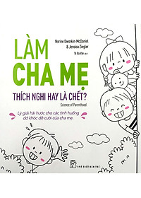 Sách Làm Cha Mẹ: Thích Nghi Hay Là Chết?