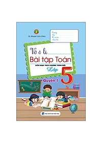 Sách - Vở Ô Li Bài Tập Toán Lớp 5 - Quyển 1