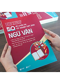 Sách - 50 Đề Luyện Thi Tốt Nghiệp THPT 2026 - Ngữ Văn