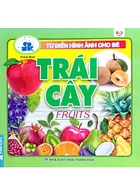 Từ Điển Hình Ảnh Cho Bé - Trái Cây