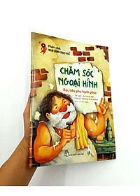 Sách Phẩm Chất Nhà Lãnh Đạo Nhí : Chăm Sóc Ngoại Hình - Bác Tiều Phu Hạnh Phúc