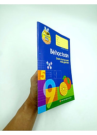 Tủ Sách Cho Bé Vào Lớp 1 - Bé Học Toán Dành Cho Học Sinh Mẫu Giáo Lớn