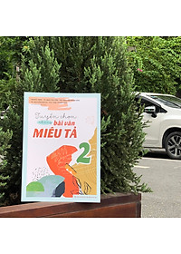Sách: Tuyển Chọn Những Bài Văn Miêu Tả Lớp 2
