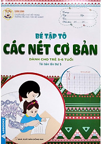 Tủ Sách Mầm Non - Bé Tập Tô - Các Nét Cơ Bản (Dành Cho Trẻ 5-6 Tuổi)