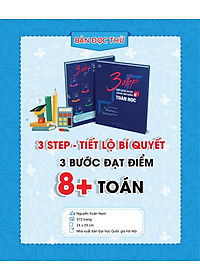 Combo 3 Step - Tiết Lộ Bí Quyết 3 Bước Đạt Điểm 8+ Toán - Văn - Anh
