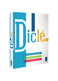 Sách Học Tiếng Pháp: Dicle : Dictionnaire Pour Lire Et Pour Ecrire - Link Mua