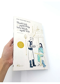 Sách Thanh Lịch Như Người Pháp Hiếu Khách Như Người Việt