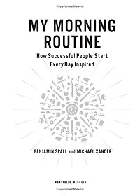 My Morning Routine: How Successful People Start Every Day Inspired
