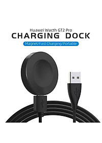 Đế Sạc Kèm Dây Cáp Usb cho đồng hồ Huawei Watch GT2 Pro