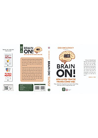 Brain On - Rèn Luyện Tâm Trí Trong Công Việc