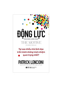 Combo Người Đồng Đội Lý Tưởng + Động Lực Của Nhà Lãnh Đạo 