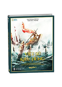 Sách - Việt Sử Kiêu Hùng - Quyển 1 - Bìa Cứng (Tái Bản 2025) - Tặng Kèm Tranh Việt Sử 4000 Năm (Tái Bản 2025)