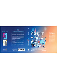 Sách AI Agent – Thiết Kế, Thực Hành Và Kiến Tạo Tác Nhân Thông Minh
