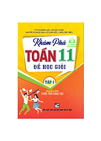 Sách - Combo Khám phá toán 11 để học giỏi - tập 1+2 (dùng kèm sgk chân trời sáng tạo)