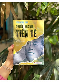 Sách Chiến Tranh Tiền Tệ - Tập 4