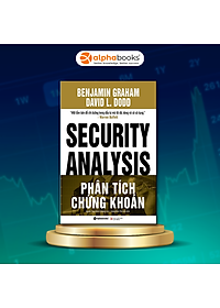 Sách Phân Tích Chứng Khoán (Security Analysis) - Alphabooks - BẢN QUYỀN