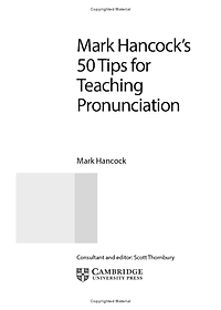 Mark Hancock’s 50 Tips For Teaching Pronunciation - Pocket Editions