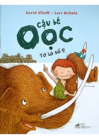 Sách Cậu Bé Oọc : Tớ Là Số 1