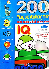 Sách 200 Miếng Bóc Dán TM PT Chỉ Số Tm IQ T2 - Dành Cho Trẻ 2-10 Tuổi (Tái Bản 2018)
