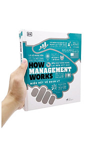 How Management Works - Hiểu Hết Về Quản Lý