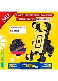 (CHỌN LOẠI) Giá Đỡ - Kẹp Điện Thoại Gắn Xe Đạp Và Xe Máy Vô Cùng Chắc Chắn - Hàng chính hãng dododios