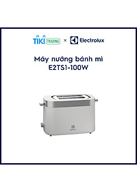 Máy nướng bánh mì Electrolux E2TS1-100W - Hàng chính hãng