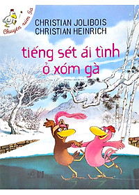 Sách Tiếng Sét Ái Tình Ở Xóm Gà (Tái Bản)