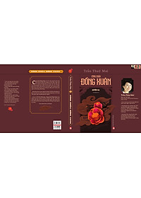 (Tiểu thuyết lịch sử trọn bộ 2 tập) CÔNG CHÚA ĐỒNG XUÂN - Trần Thùy Mai – Nxb phụ nữ - bìa mềm