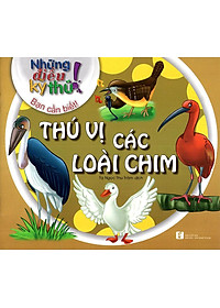 Sách Những Điều Kỳ Thú - Thú Vị Các Loài Chim