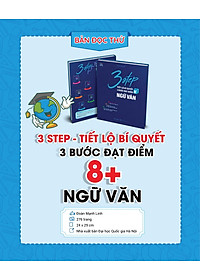 Sách 3 Step - Tiết Lộ Bí Quyết 3 Bước Đạt Điểm 8+ Ngữ Văn