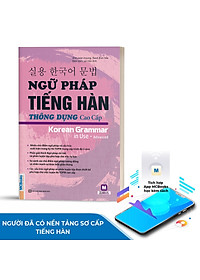 Ngữ Pháp Tiếng Hàn Thông Dụng - Cao Cấp (Tặng Bookmark PL)